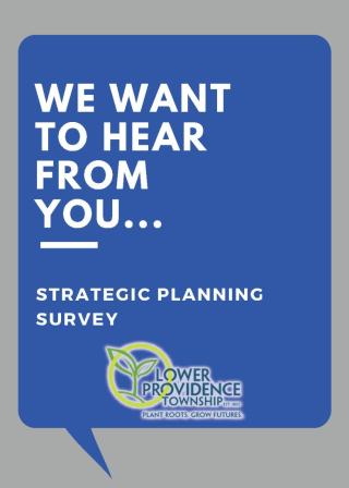 We Want to Hear From You - Strategic Planning Survey