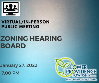 Virtual/In-Person Zoning Hearing Board Meeting January 27, 2022 at 7:00 pm