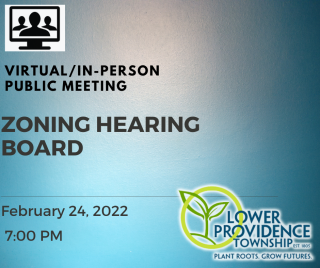 In-Person/Virtual Zoning Hearing Board Meeting February 24, 2022