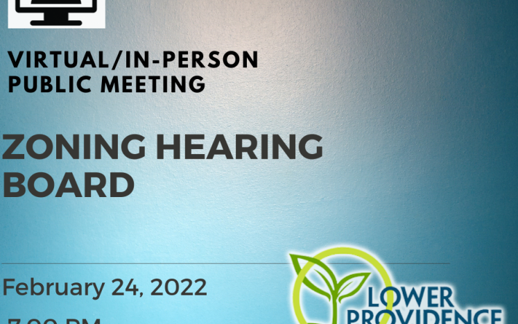 In-Person/Virtual Zoning Hearing Board Meeting February 24, 2022