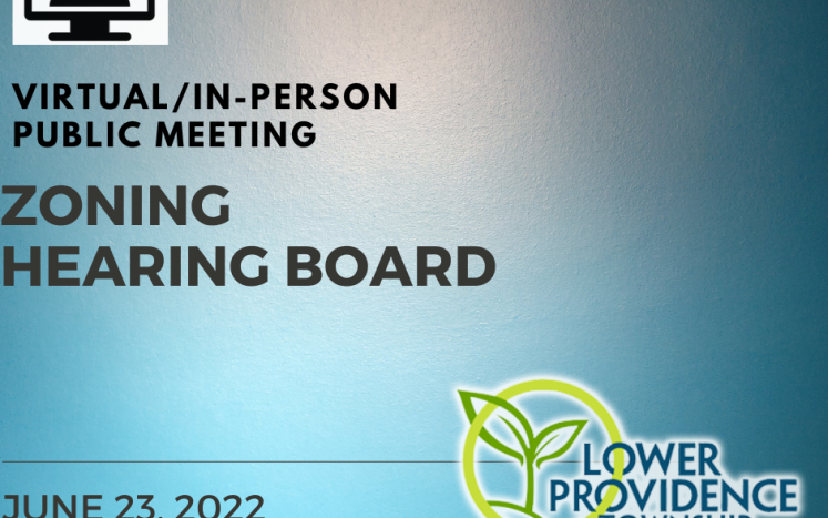 In-Person / Virtual Zoning Hearing Board Meeting June 23, 2022