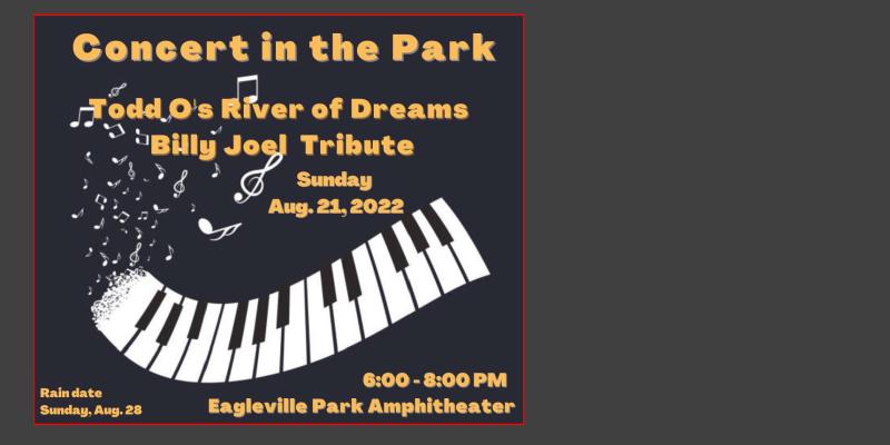 Concert in the Park Aug. 21 Billy Joel Tribute